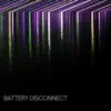 Daniel Robbins - Battery Disconnect